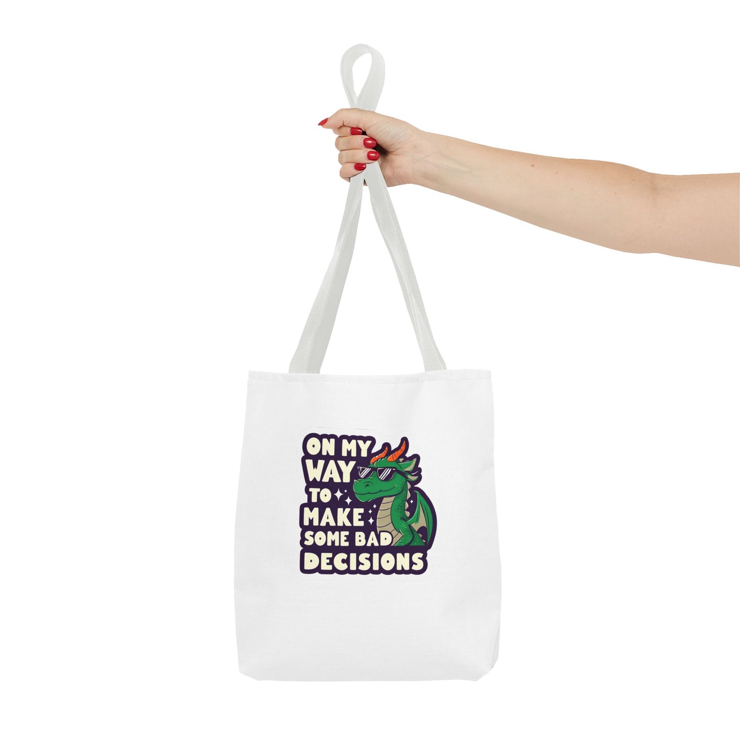Funny Dragon Tote Bag - "On My Way to Make Some Bad Decisions"