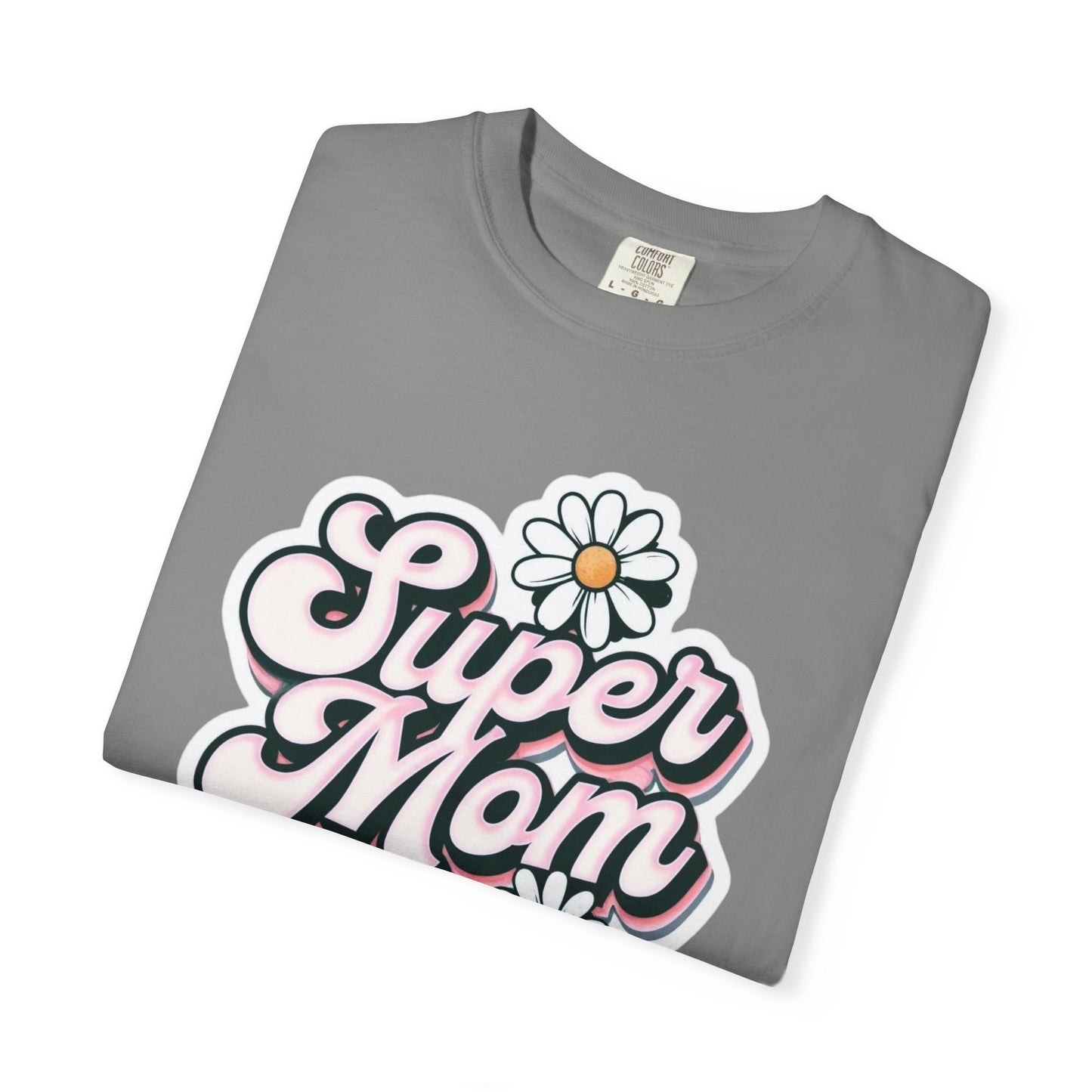 Super Mom T-Shirt, Cute Gift for Mothers Day, Casual Wear, Birthday Tee, Trendy Mom Apparel, Daisies Design