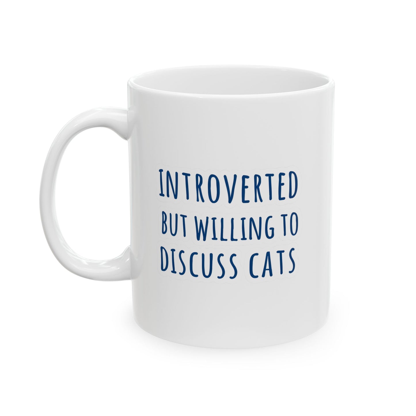 Introverted But Willing To Discuss Cats Mug