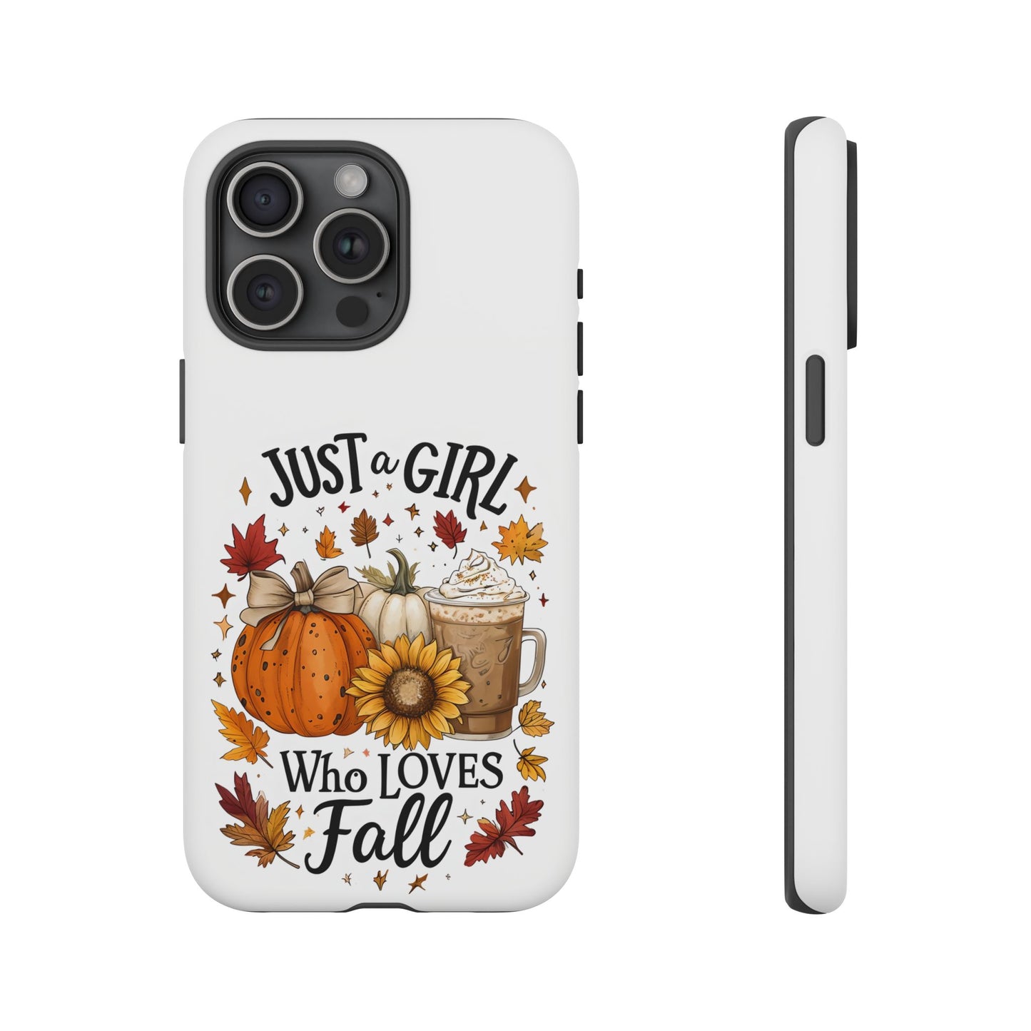 Just a Girl Who Loves Fall Phone Case, Autumn Aesthetic iPhone Cover, Pumpkin Spice Latte Case, Cute Fall Gift