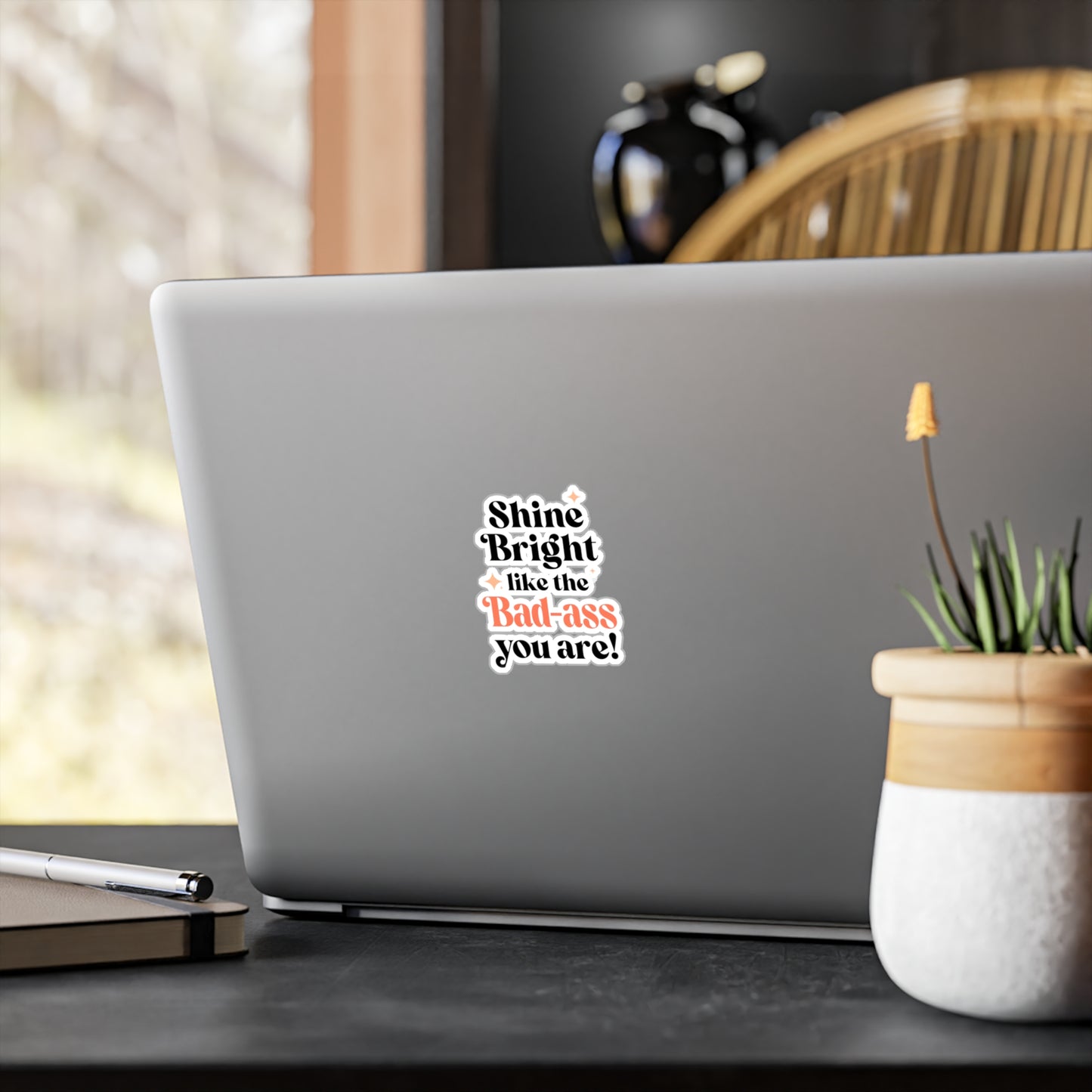 Shine Bright Badass Vinyl Decals for Creative Spaces, Personalized Stickers, Inspirational Decor, Gifts for Friends, Motivational Art