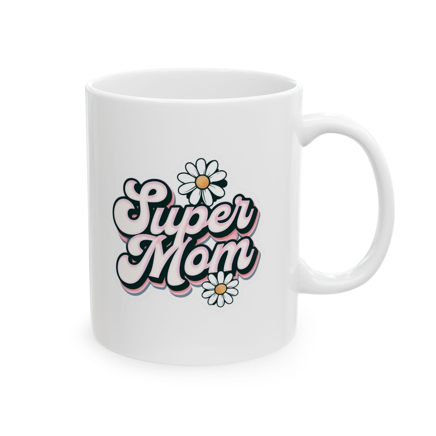 Super Mom Ceramic Mug - Perfect Gift for Mothers, 11oz & 15oz Coffee Cup, Mother's Day Gift, Coffee Lover's Essential, Family Gift