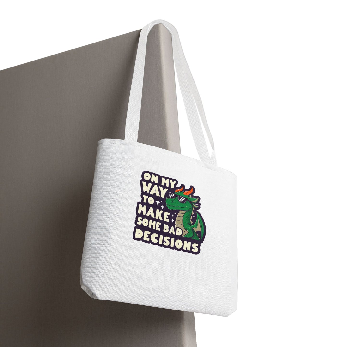 Funny Dragon Tote Bag - "On My Way to Make Some Bad Decisions"