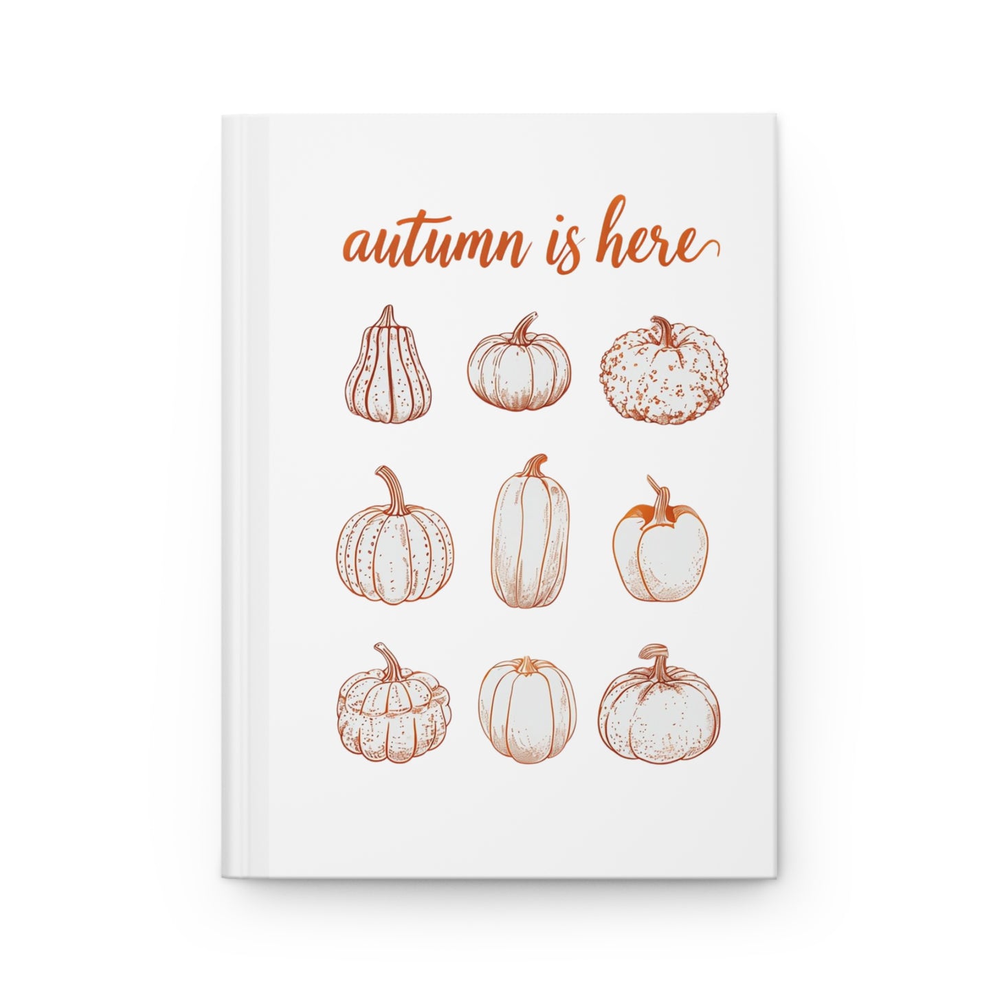 Autumn is Here Journal, Pumpkin Sketch Notebook, Fall Season Writing Journal, Autumn Pumpkin Book, Cozy Fall Gift, Autumn Lover Notebook