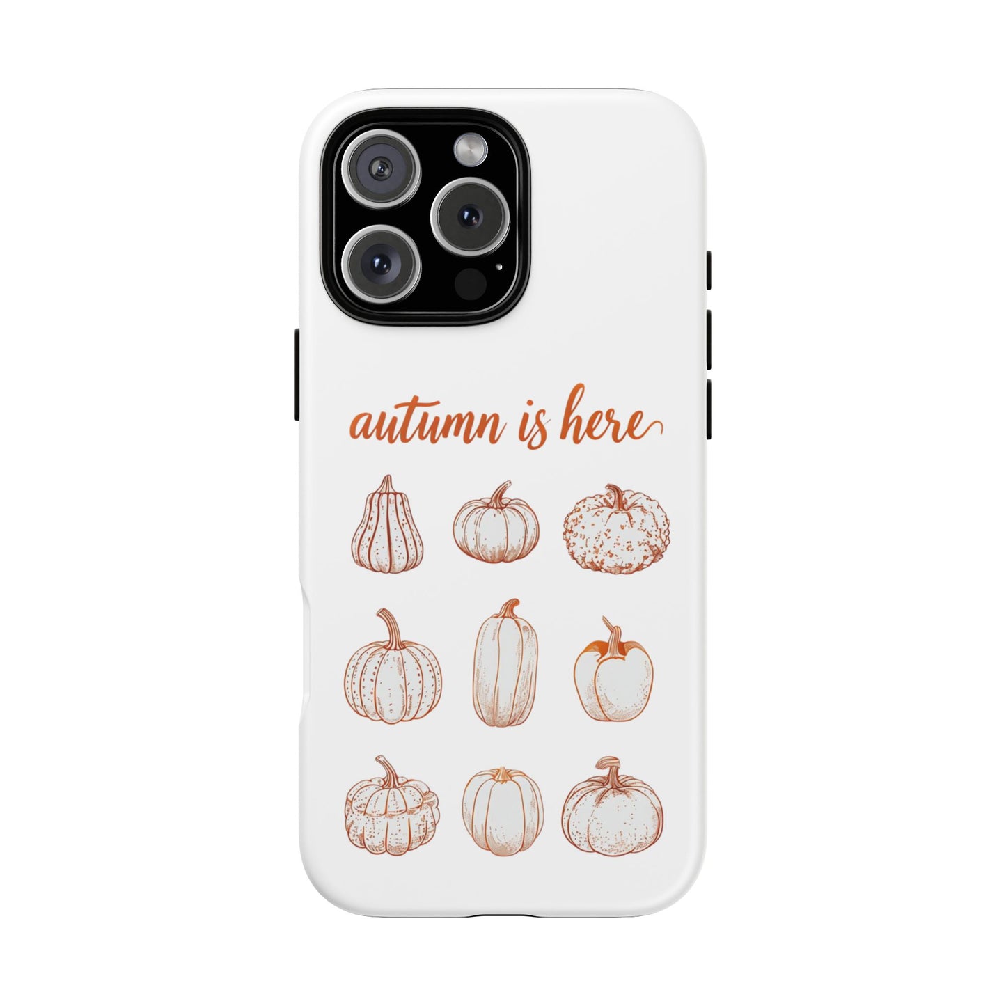 Autumn is Here Pumpkin Phone Case, Fall Pumpkin Illustration Phone Cover, Seasonal Autumn Phone Accessory