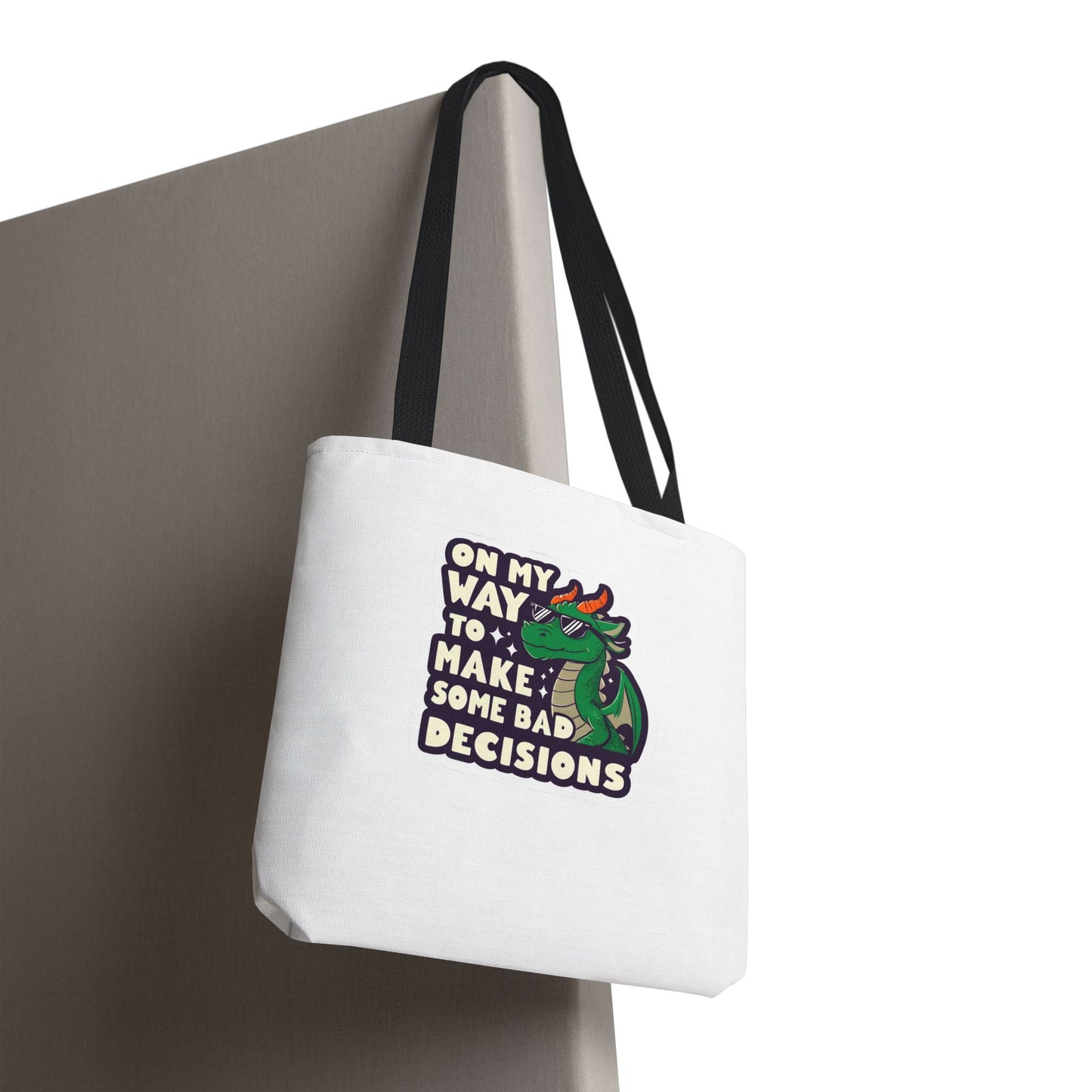 Funny Dragon Tote Bag - "On My Way to Make Some Bad Decisions"