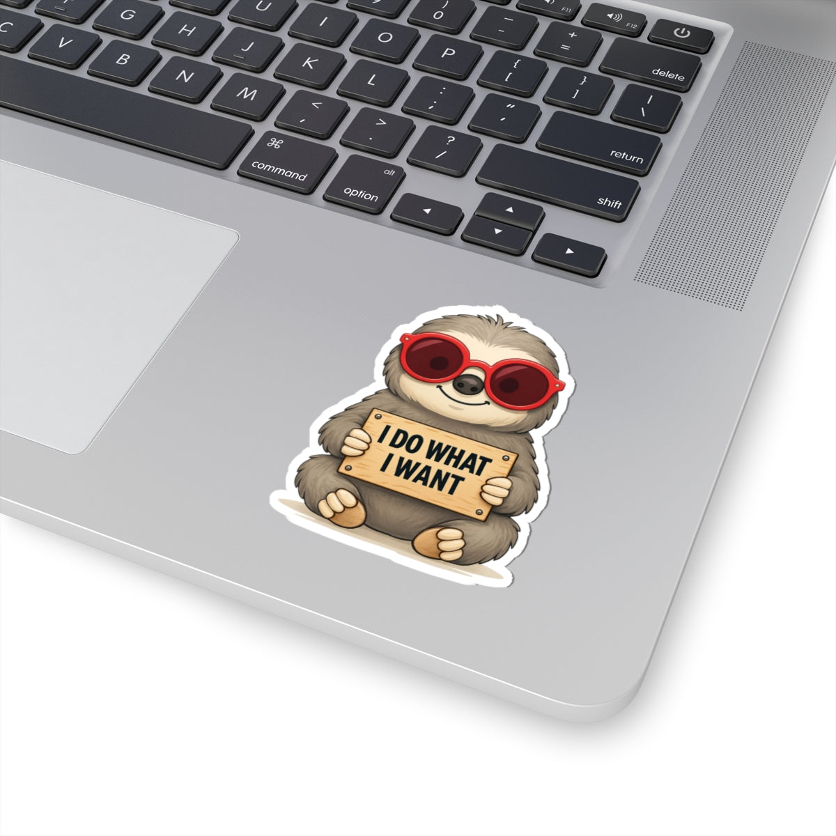 Sloth I Do What I Want Vinyl Sticker – Funny Animal Decal for Laptop, Water Bottle, or Notebook