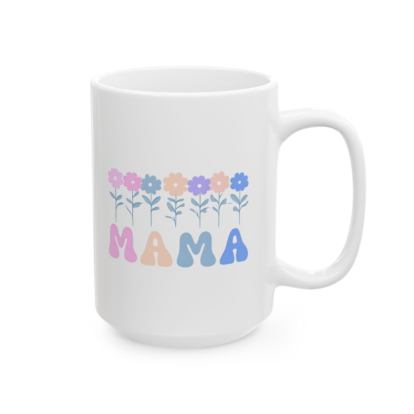 Pastel Floral Mama Mug - Colorful Ceramic Coffee Cup for Mother's Day, Birthday Gift, Tea Mug, Flower Design, Personalized Gift