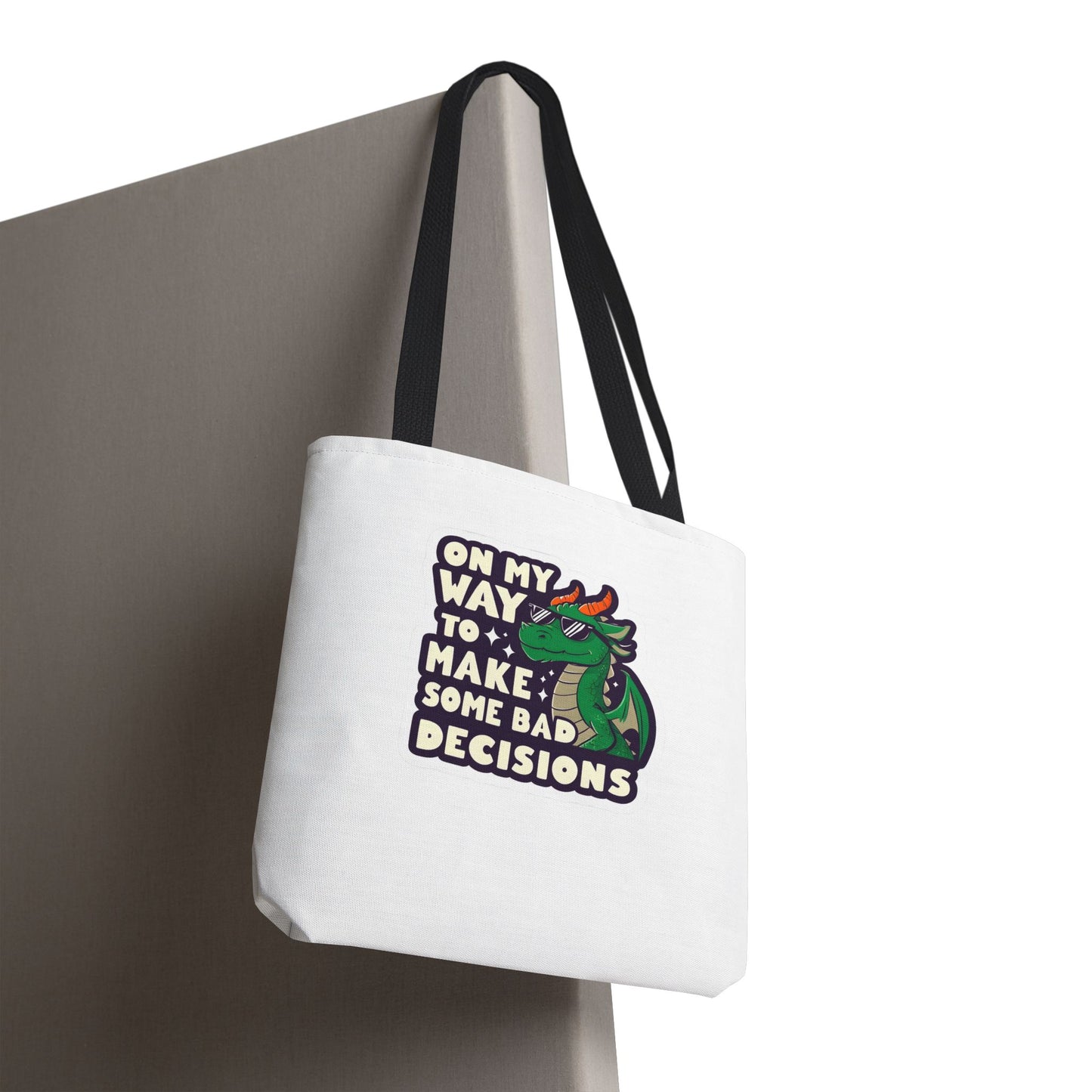 Funny Dragon Tote Bag - "On My Way to Make Some Bad Decisions"