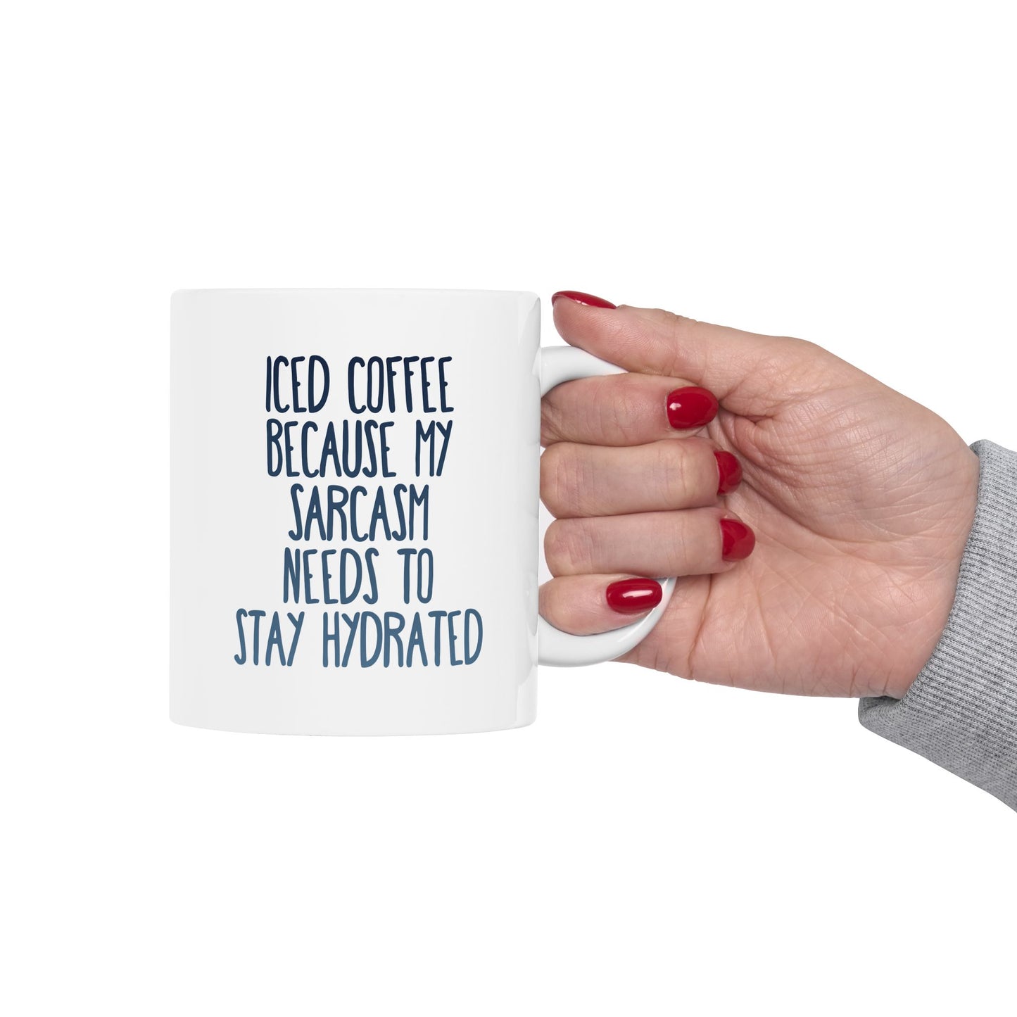 Iced Coffee Mug, Funny Sarcasm Mug, Stay Hydrated Coffee Cup, Humor Gift for Coffee Lovers, Sassy Iced Coffee Cup