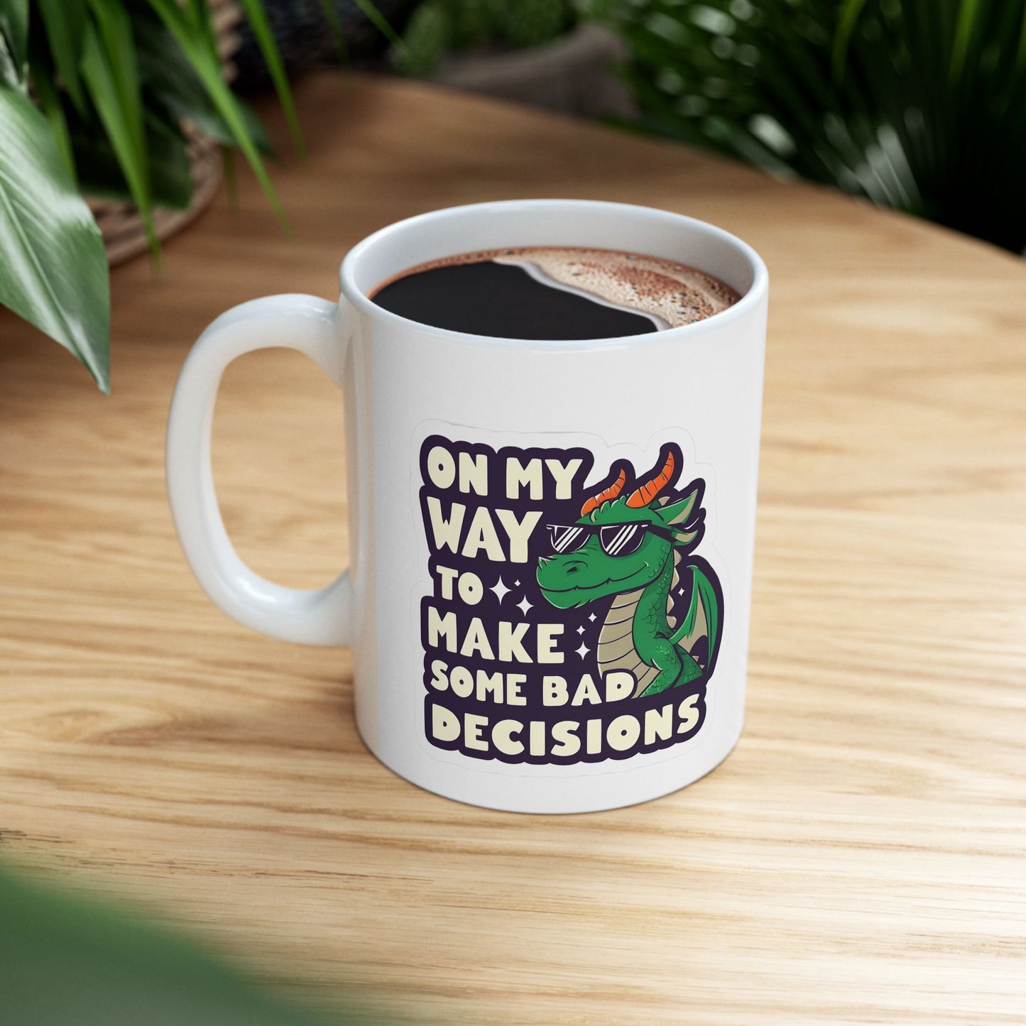 Dragon Design "On My Way to Make Bad Decisions" Ceramic Mug - Ideal for Fantasy Lovers, Unique Birthday Presents