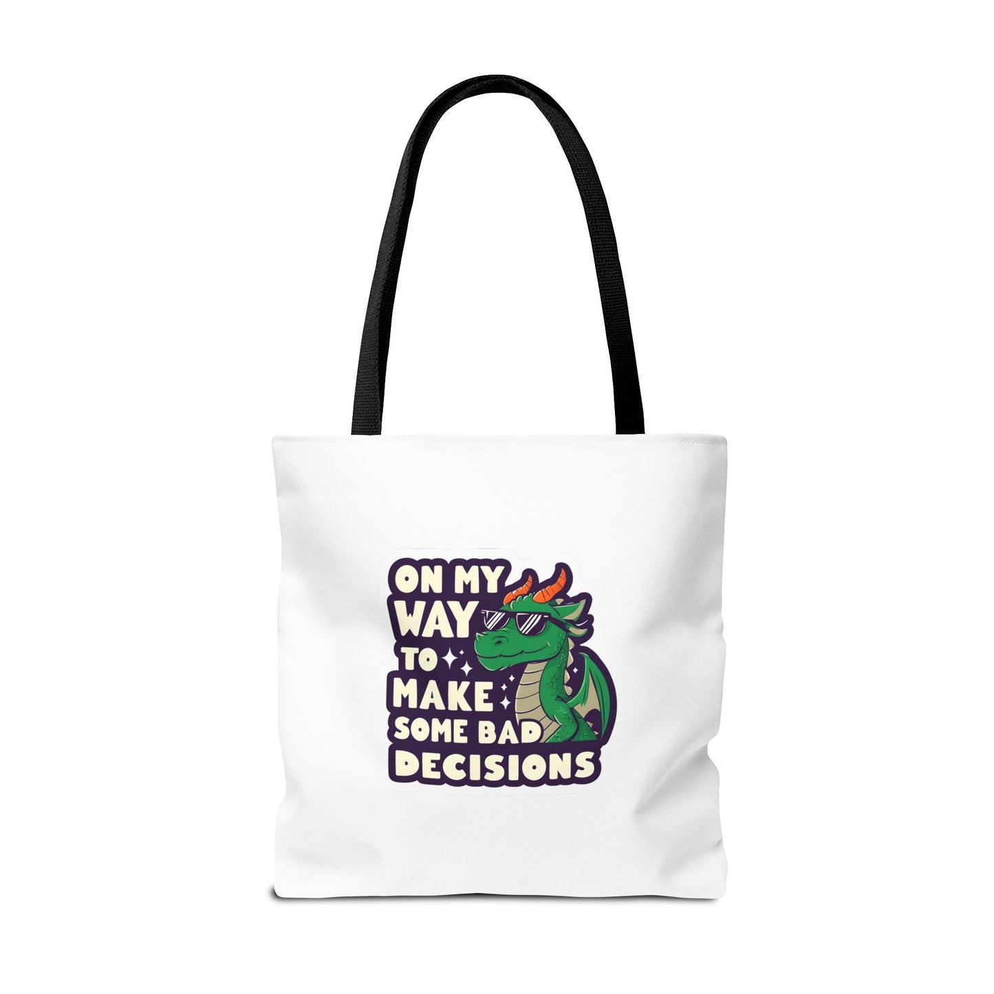 Funny Dragon Tote Bag - "On My Way to Make Some Bad Decisions"