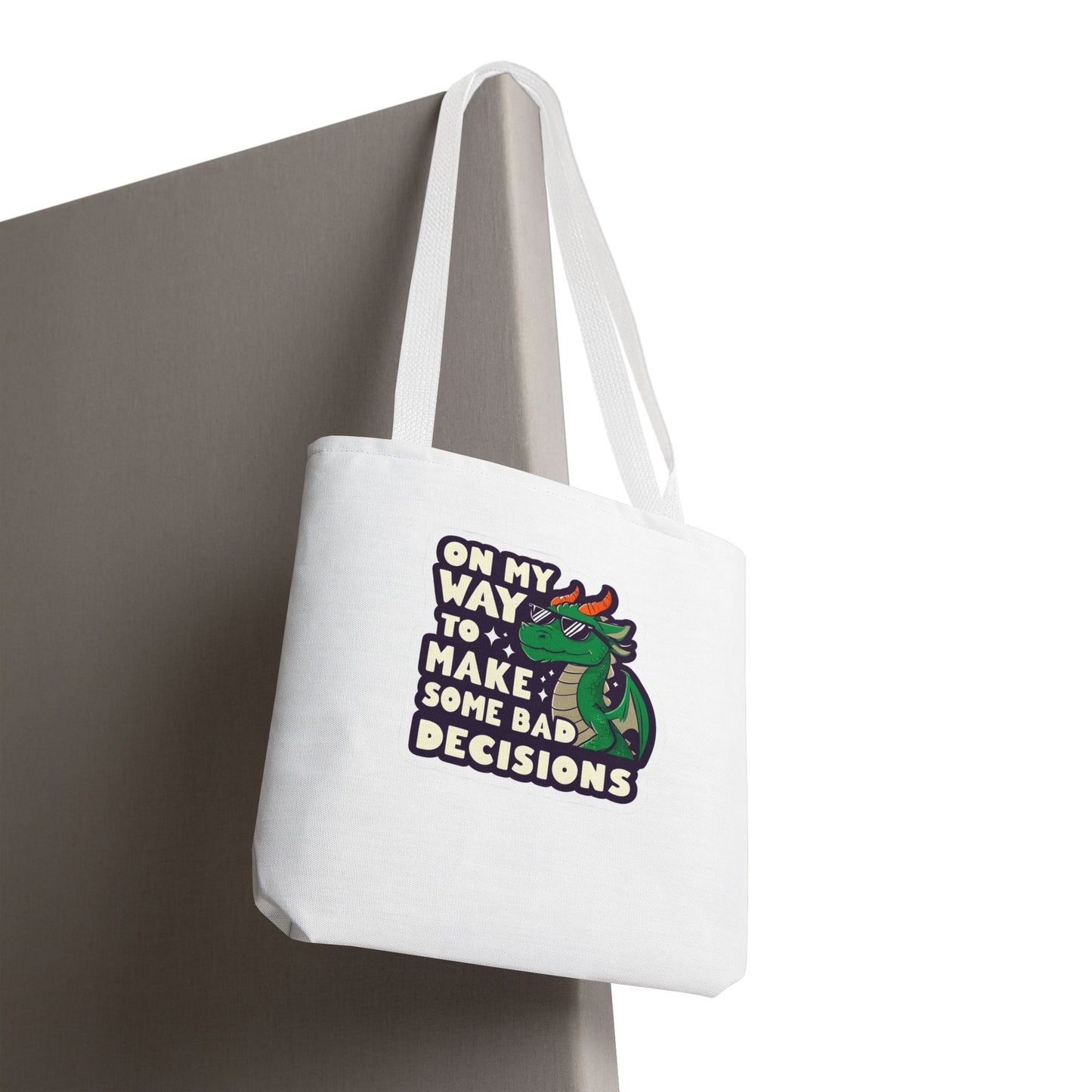 Funny Dragon Tote Bag - "On My Way to Make Some Bad Decisions"