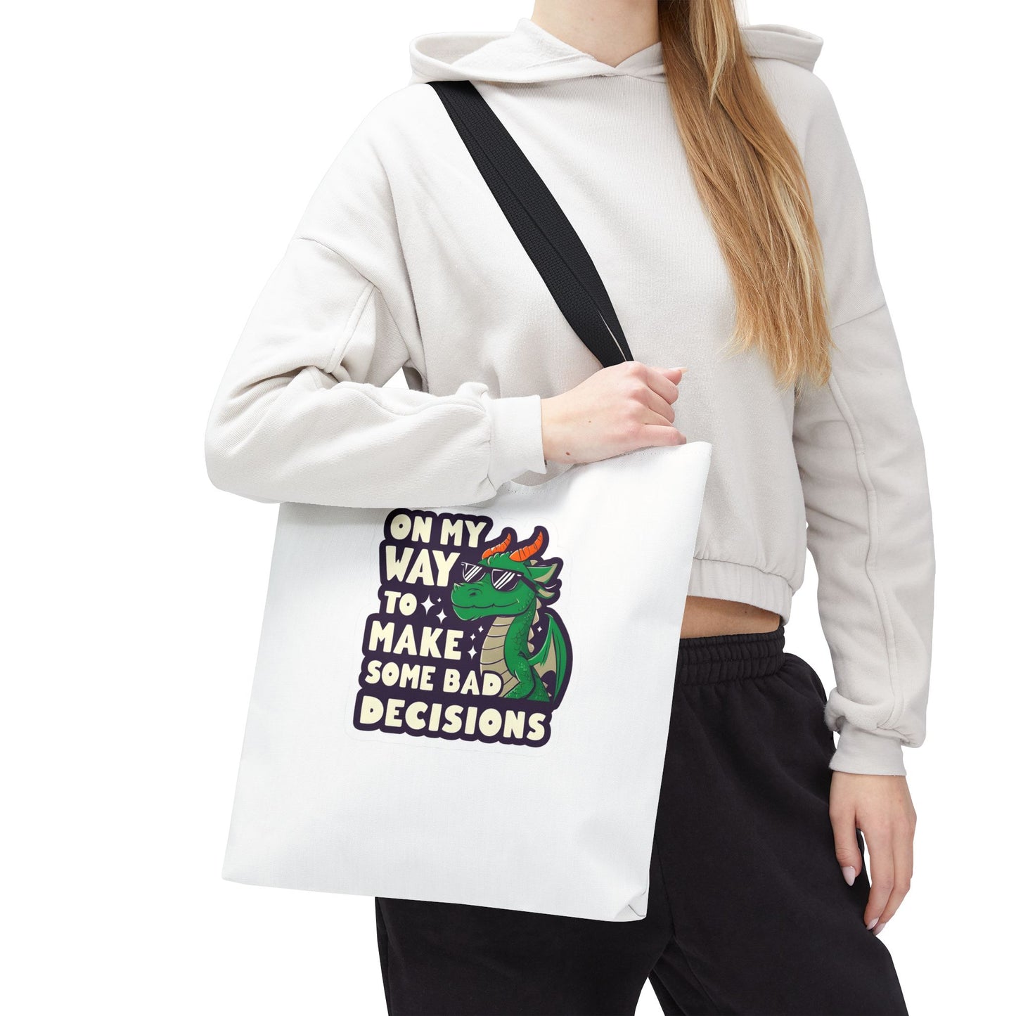 Funny Dragon Tote Bag - "On My Way to Make Some Bad Decisions"
