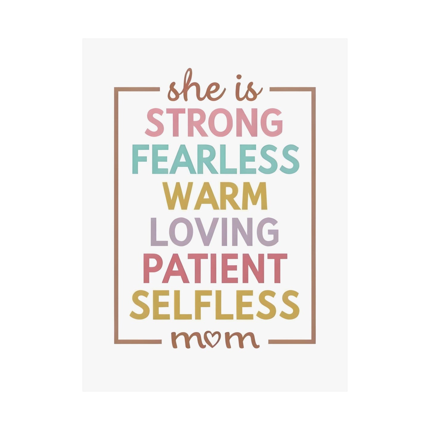 Inspirational Mom Wall Art Poster, Positive Affirmation Decor for Mother's Day, Gift for Mom, Selfless, Warm, Fearless
