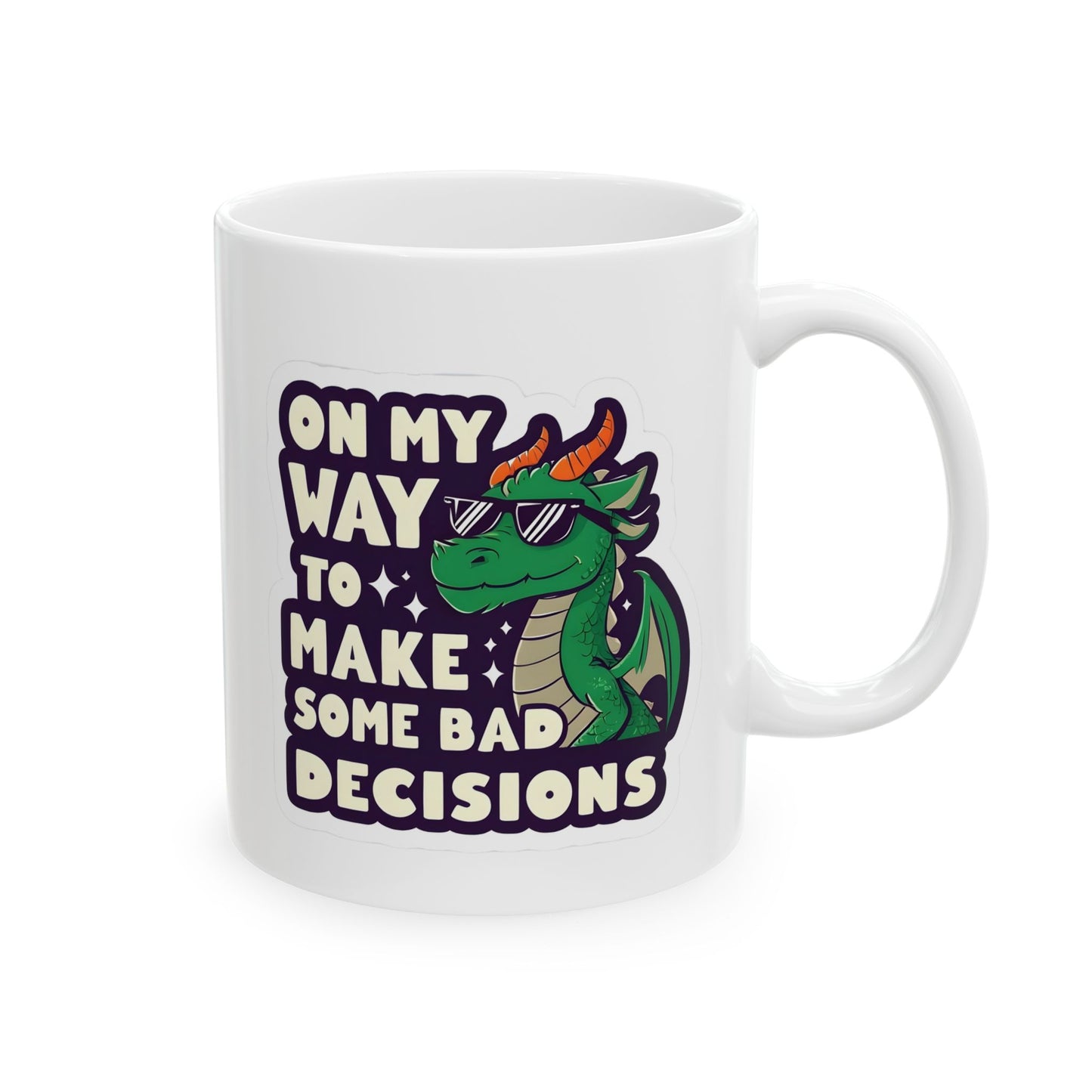 Dragon Design "On My Way to Make Bad Decisions" Ceramic Mug - Ideal for Fantasy Lovers, Unique Birthday Presents