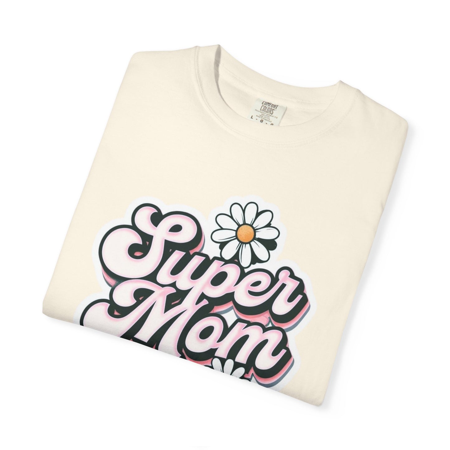 Super Mom T-Shirt, Cute Gift for Mothers Day, Casual Wear, Birthday Tee, Trendy Mom Apparel, Daisies Design