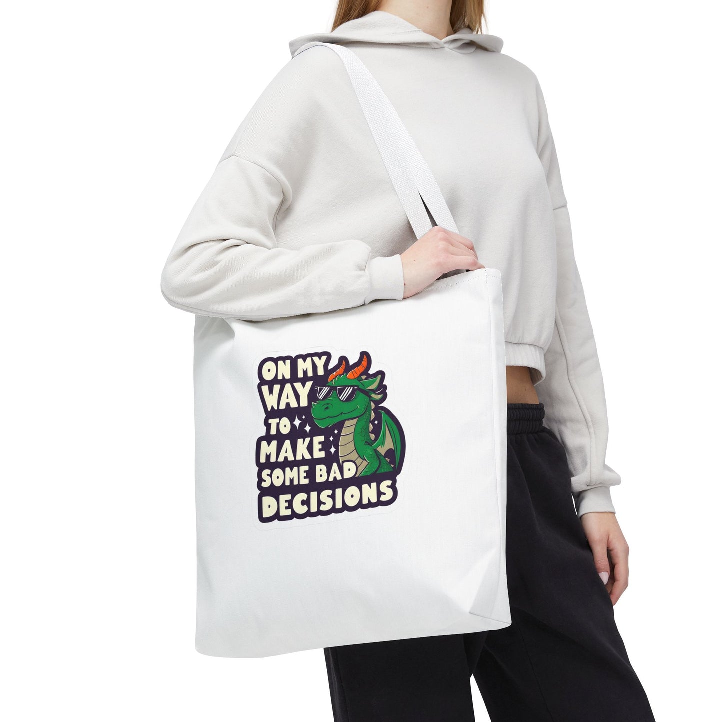 Funny Dragon Tote Bag - "On My Way to Make Some Bad Decisions"