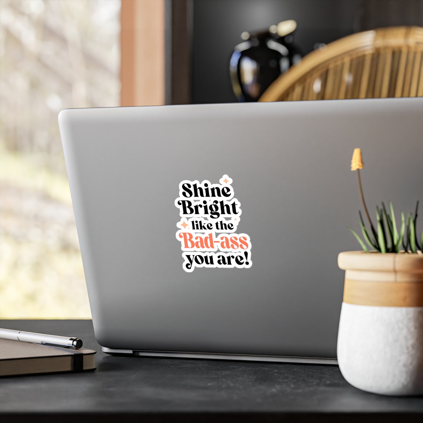 Shine Bright Badass Vinyl Decals for Creative Spaces, Personalized Stickers, Inspirational Decor, Gifts for Friends, Motivational Art
