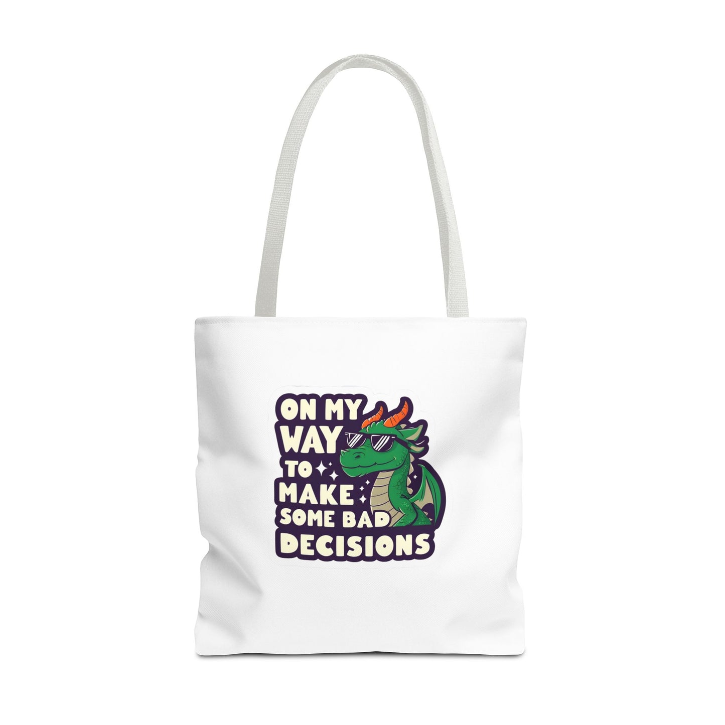 Funny Dragon Tote Bag - "On My Way to Make Some Bad Decisions"