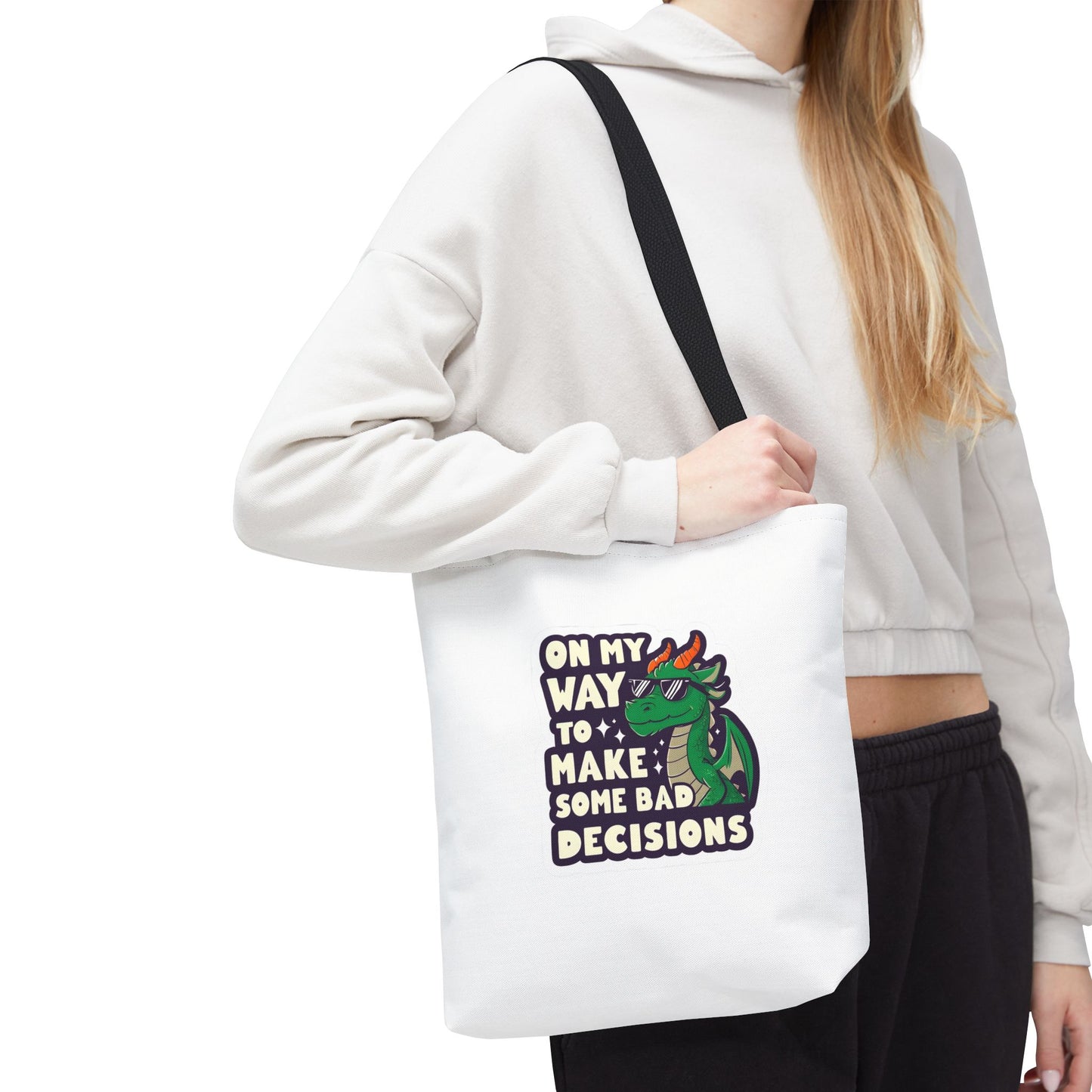 Funny Dragon Tote Bag - "On My Way to Make Some Bad Decisions"