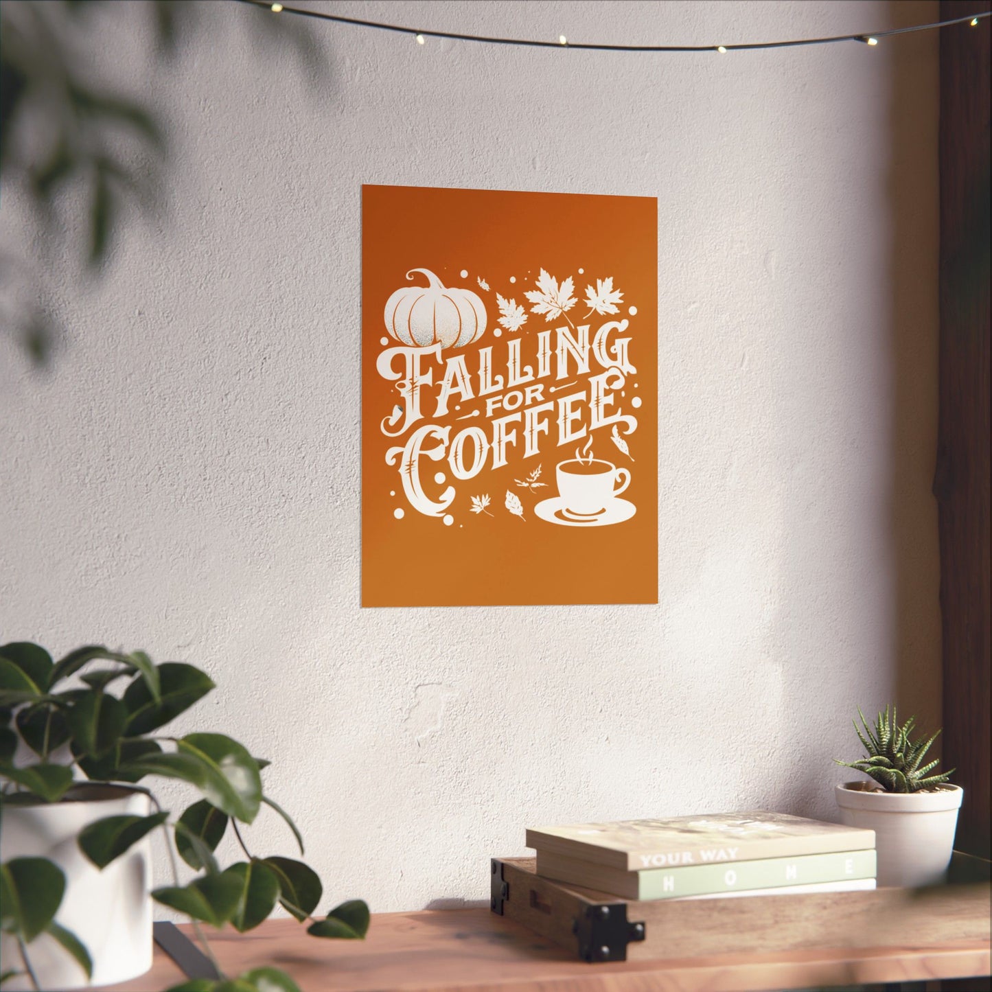 Fall Coffee Poster, Autumn Wall Art, Pumpkin Spice Decor, Cozy Home Decoration, Seasonal Typography Print
