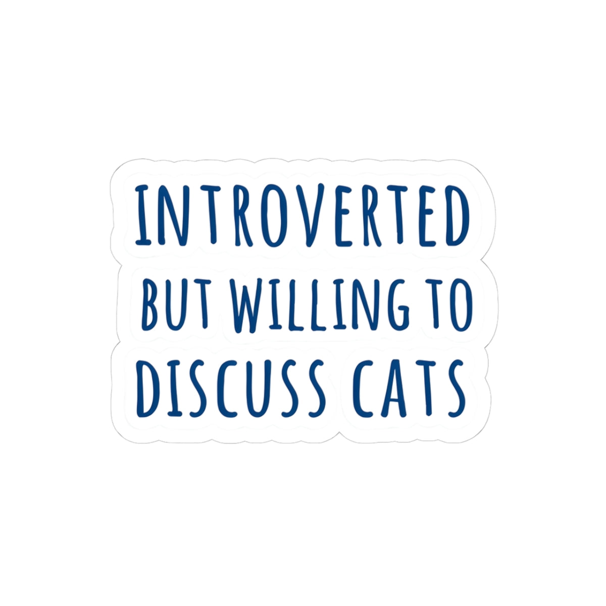 Introverted Cat Sticker, Funny Cat Lover Sticker, Introvert Gift, Cat Vinyl Decal, Laptop Water Bottle Sticker, Cat Lady Gift