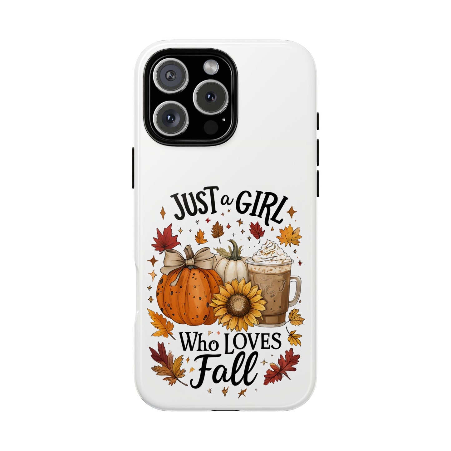Just a Girl Who Loves Fall Phone Case, Autumn Aesthetic iPhone Cover, Pumpkin Spice Latte Case, Cute Fall Gift