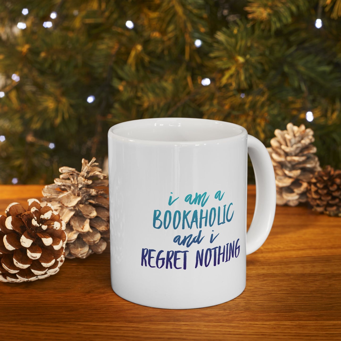 Bookaholic Mug – I Am a Bookaholic and I Regret Nothing
