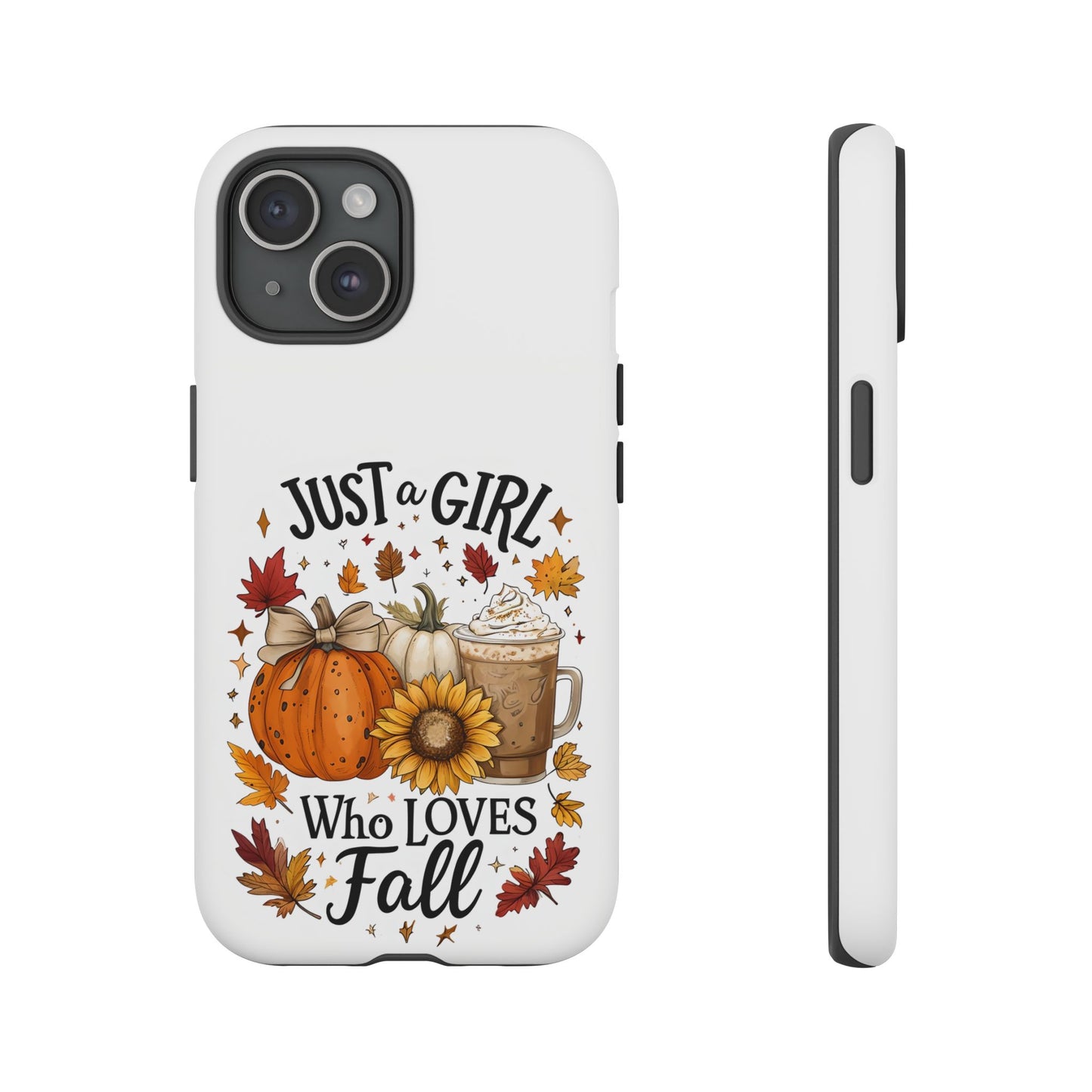 Just a Girl Who Loves Fall Phone Case, Autumn Aesthetic iPhone Cover, Pumpkin Spice Latte Case, Cute Fall Gift