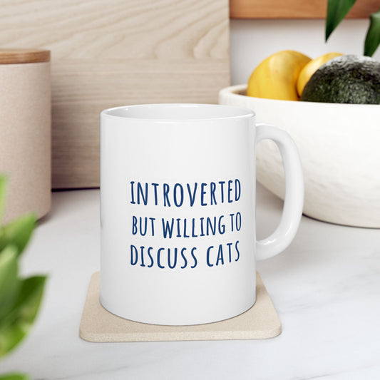 Introverted But Willing To Discuss Cats Mug