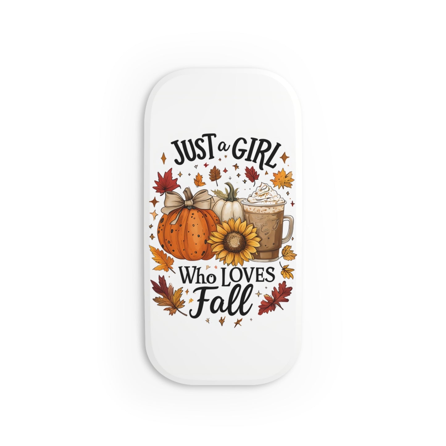 Just a Girl Who Loves Fall Phone Grip, Pumpkin Spice Phone Stand, Autumn Pop Grip, Cute Fall Accessory, PSL Gift for Her