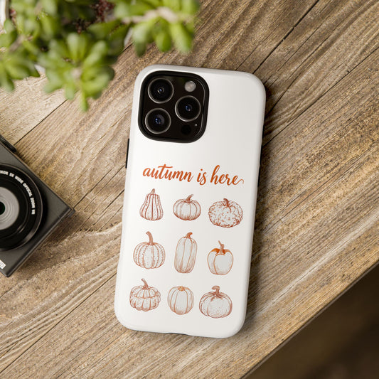 Autumn is Here Pumpkin Phone Case, Fall Pumpkin Illustration Phone Cover, Seasonal Autumn Phone Accessory