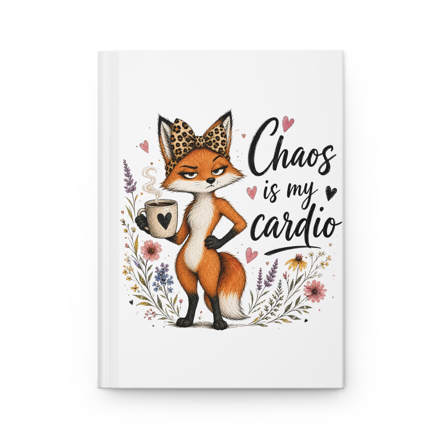 Chaos Is My Cardio fox journal | Hardcover Journal