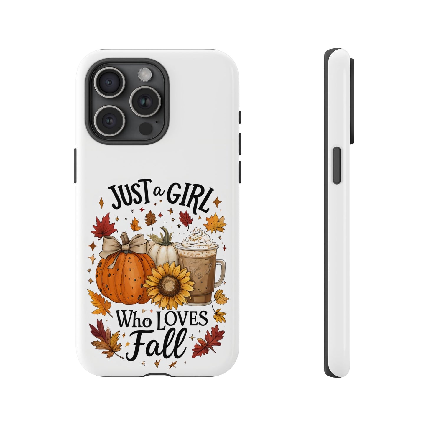 Just a Girl Who Loves Fall Phone Case, Autumn Aesthetic iPhone Cover, Pumpkin Spice Latte Case, Cute Fall Gift