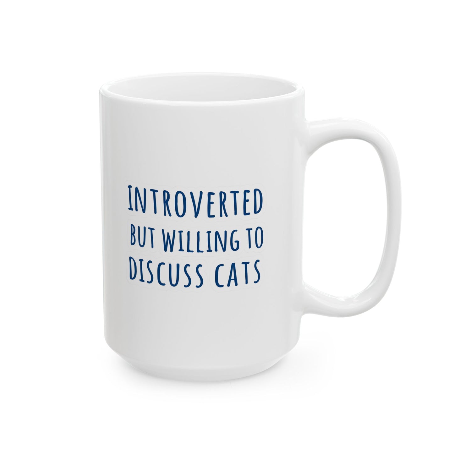 Introverted But Willing To Discuss Cats Mug
