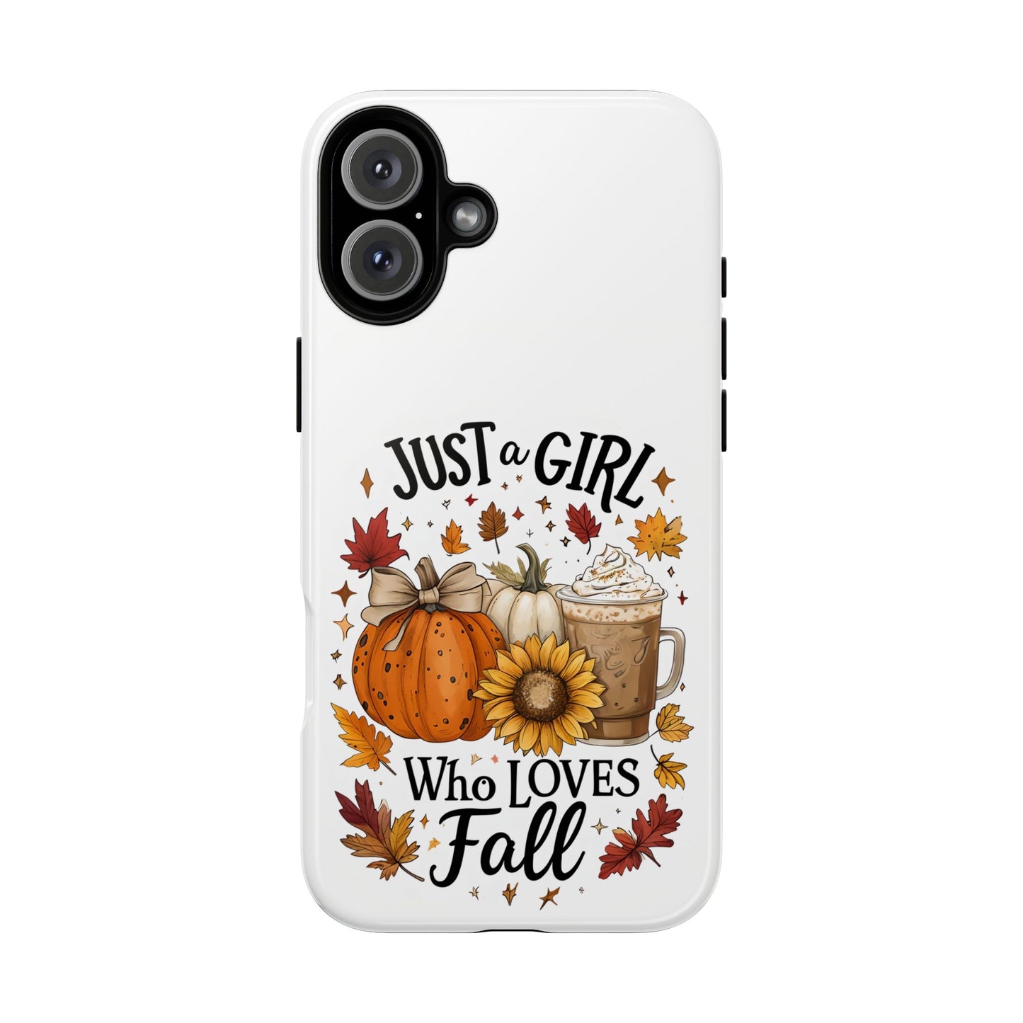 Just a Girl Who Loves Fall Phone Case, Autumn Aesthetic iPhone Cover, Pumpkin Spice Latte Case, Cute Fall Gift