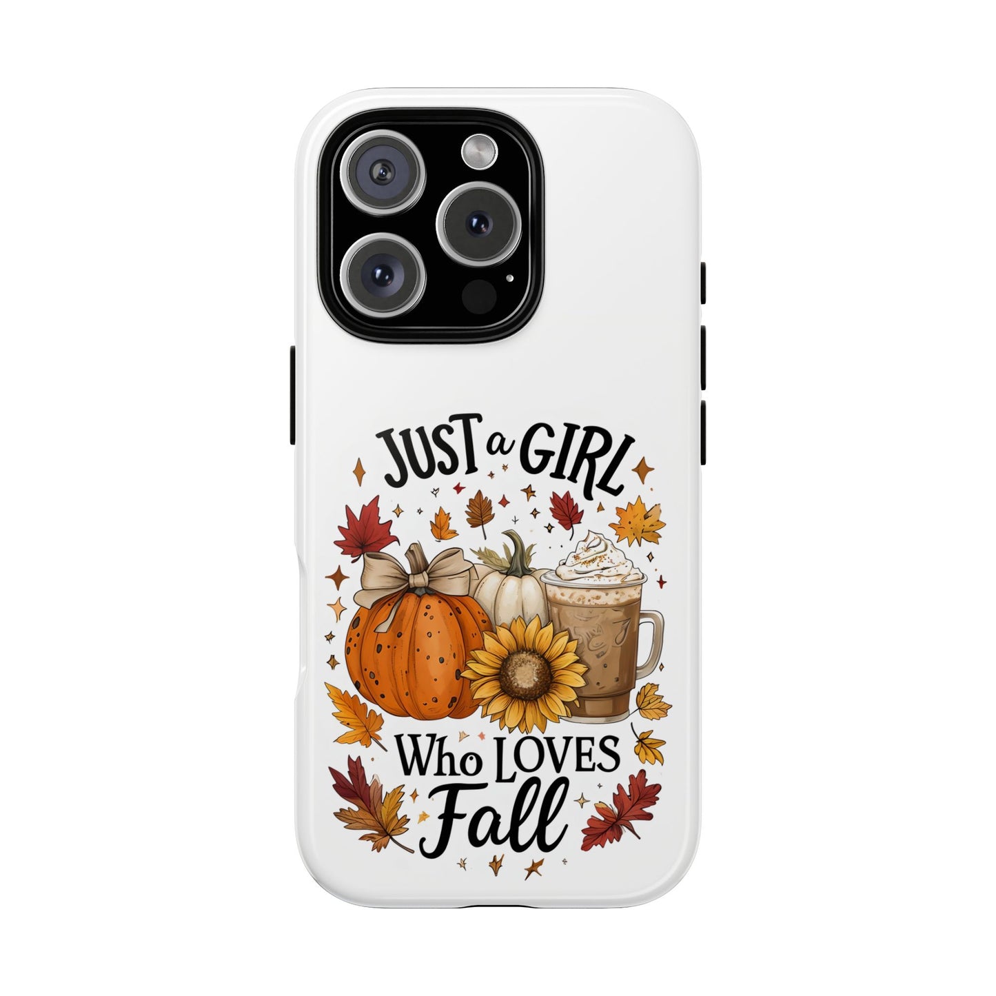 Just a Girl Who Loves Fall Phone Case, Autumn Aesthetic iPhone Cover, Pumpkin Spice Latte Case, Cute Fall Gift