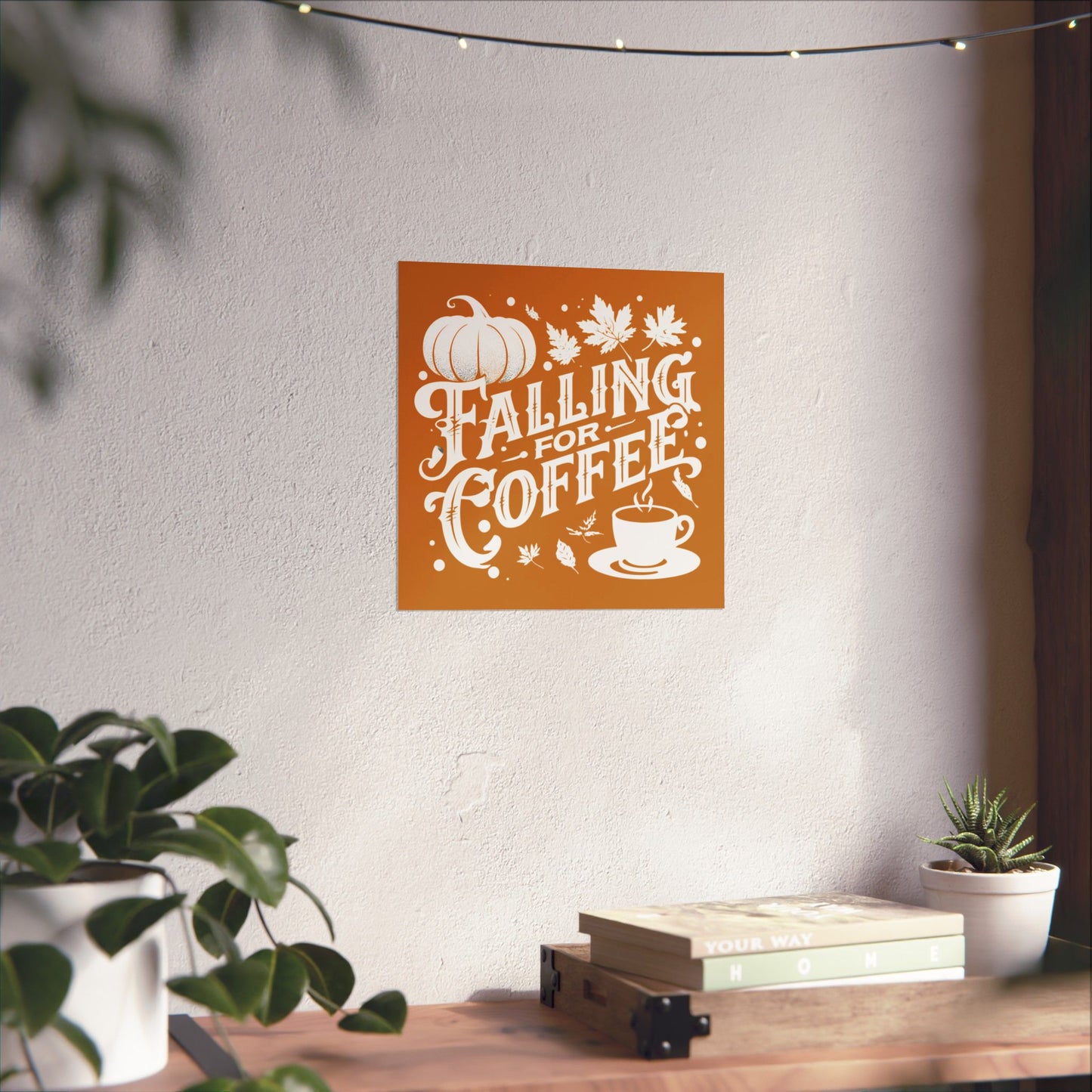 Fall Coffee Poster, Autumn Wall Art, Pumpkin Spice Decor, Cozy Home Decoration, Seasonal Typography Print