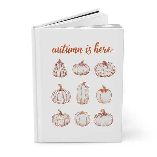 Autumn is Here Journal, Pumpkin Sketch Notebook, Fall Season Writing Journal, Autumn Pumpkin Book, Cozy Fall Gift, Autumn Lover Notebook