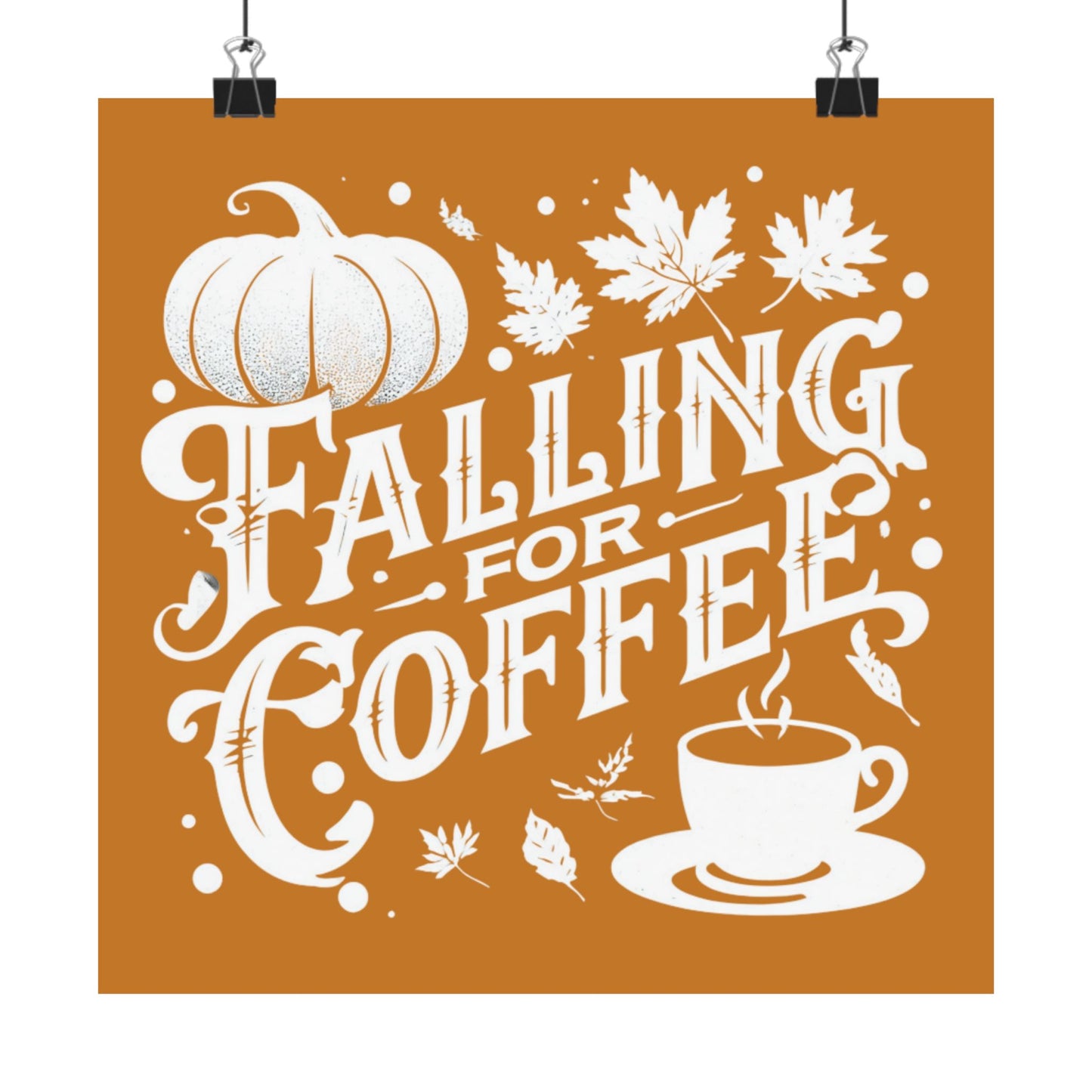 Fall Coffee Poster, Autumn Wall Art, Pumpkin Spice Decor, Cozy Home Decoration, Seasonal Typography Print