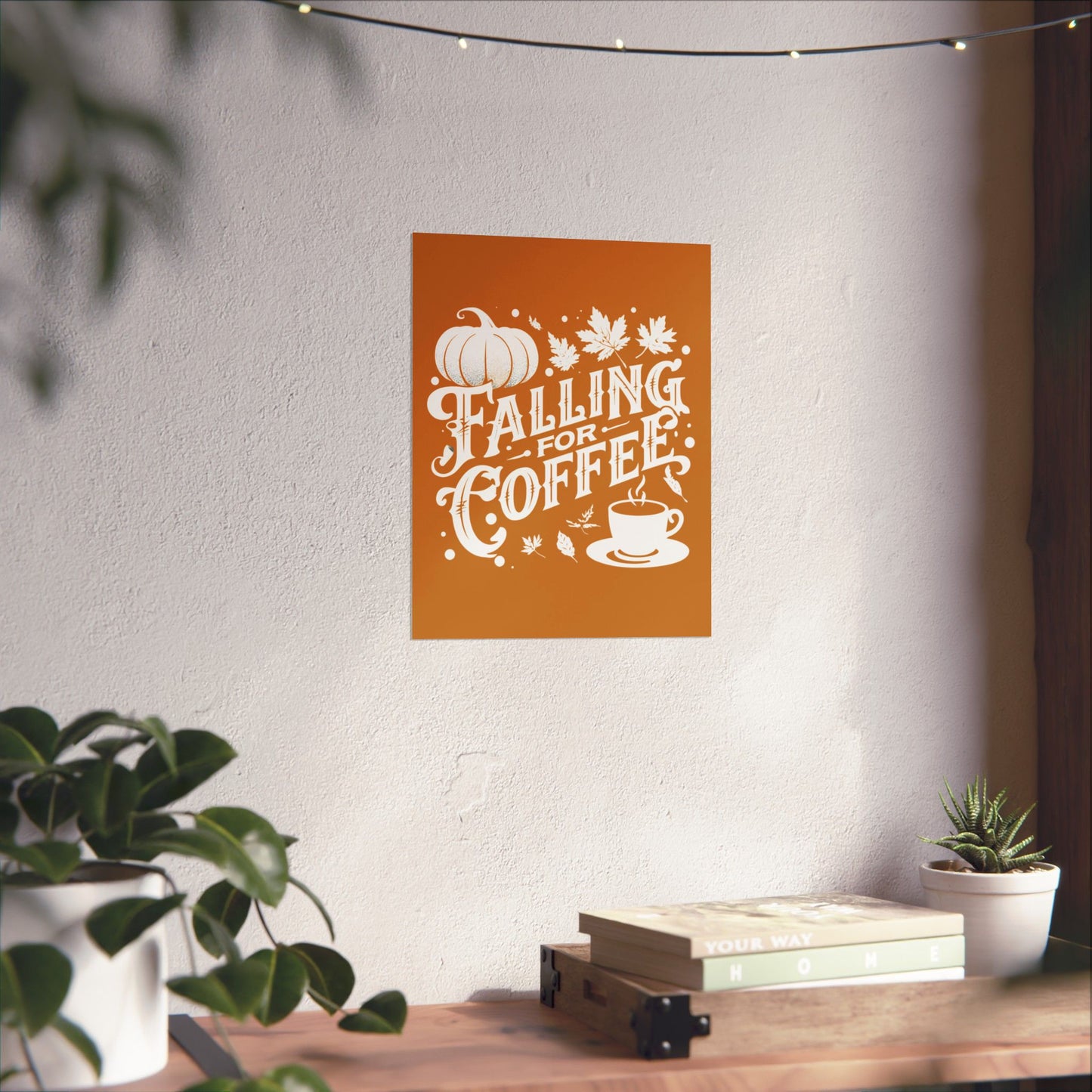 Fall Coffee Poster, Autumn Wall Art, Pumpkin Spice Decor, Cozy Home Decoration, Seasonal Typography Print