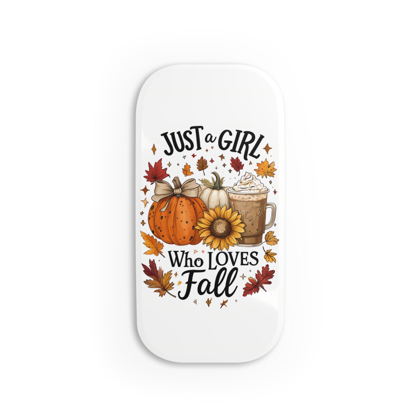 Just a Girl Who Loves Fall Phone Grip, Pumpkin Spice Phone Stand, Autumn Pop Grip, Cute Fall Accessory, PSL Gift for Her