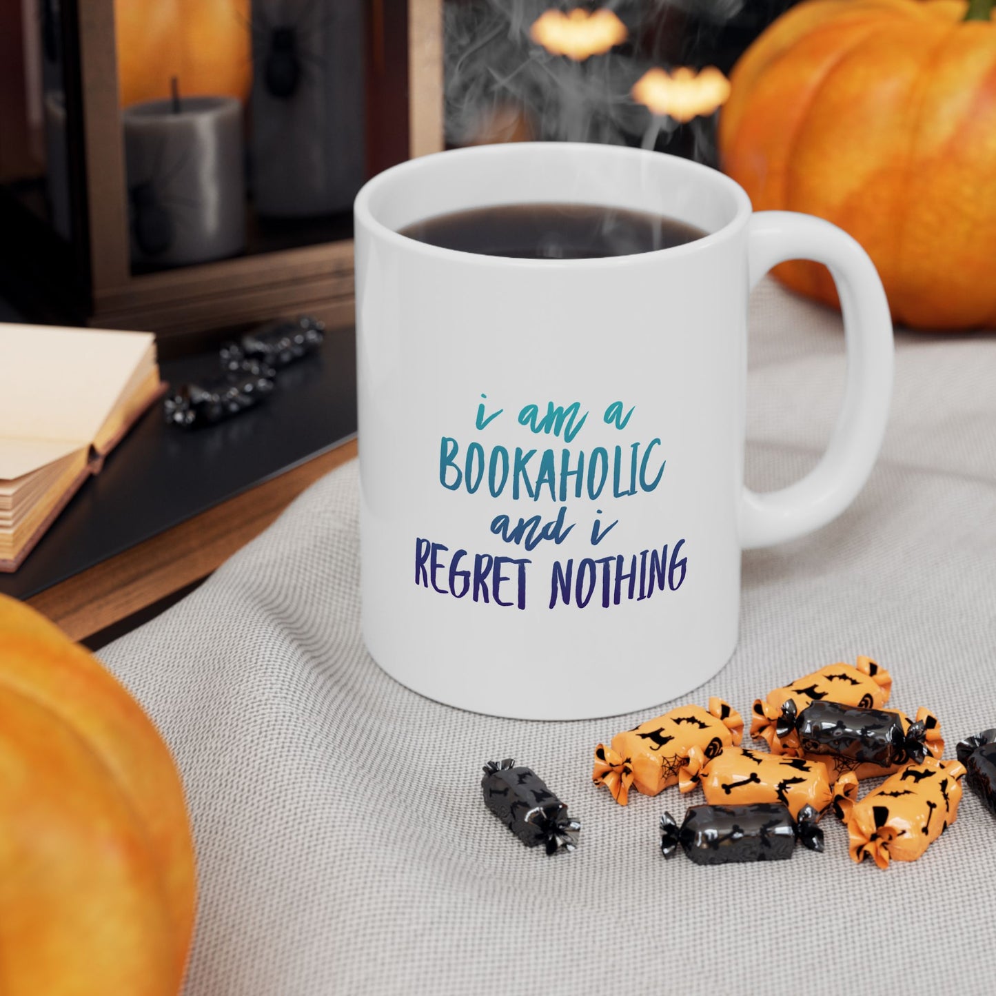 Bookaholic Mug – I Am a Bookaholic and I Regret Nothing