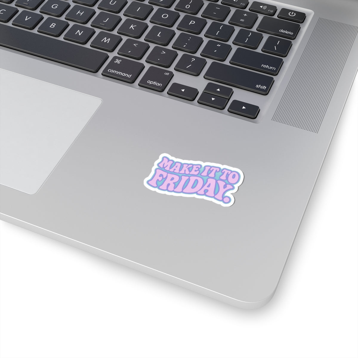 Make It to Friday Retro Sticker – Funny Motivational Laptop and Planner Decal