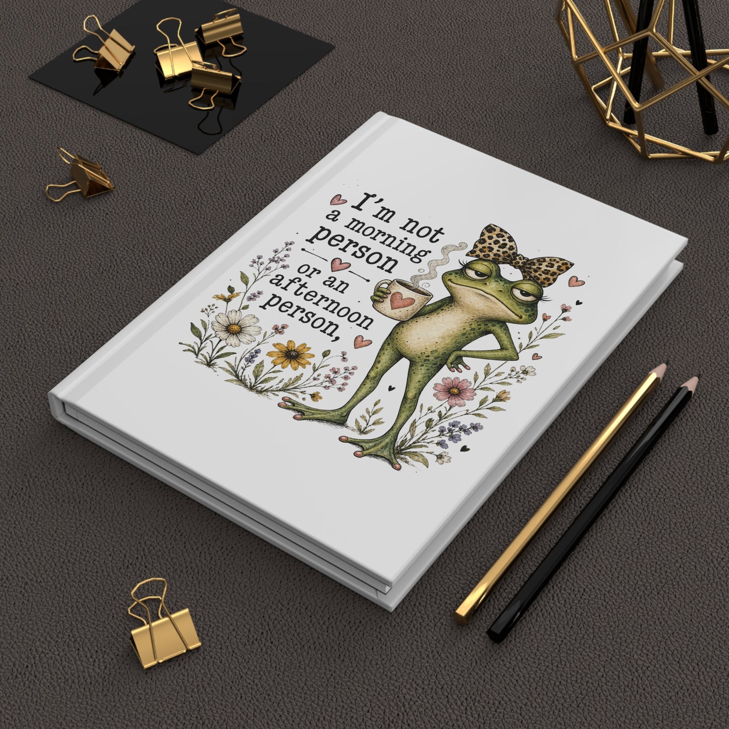 Grumpy Frog with Coffee Hardcover Journal | I'm not a morning person or an afternoon person