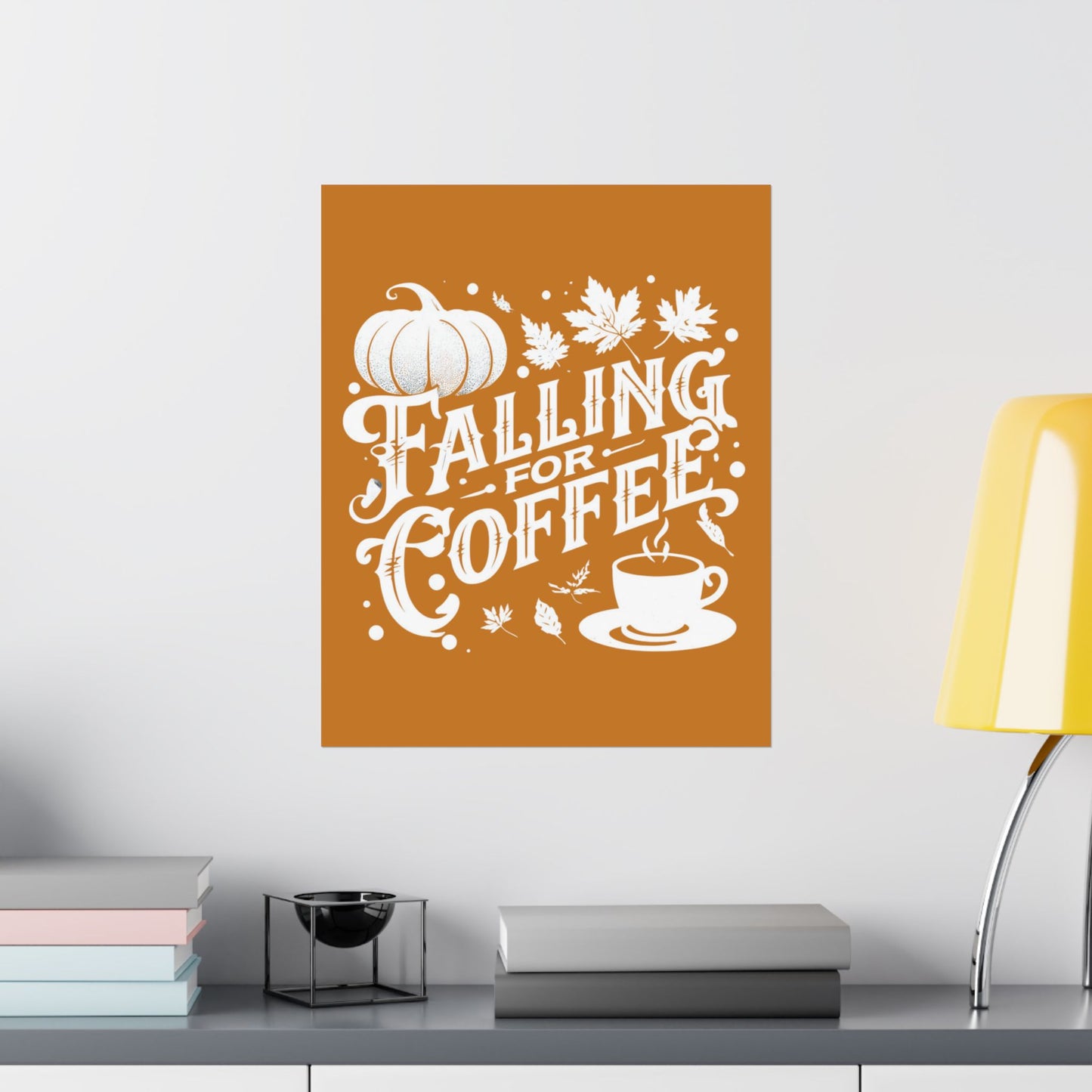 Fall Coffee Poster, Autumn Wall Art, Pumpkin Spice Decor, Cozy Home Decoration, Seasonal Typography Print