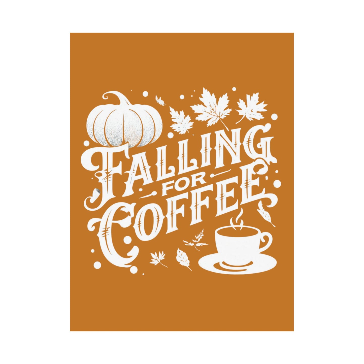 Fall Coffee Poster, Autumn Wall Art, Pumpkin Spice Decor, Cozy Home Decoration, Seasonal Typography Print