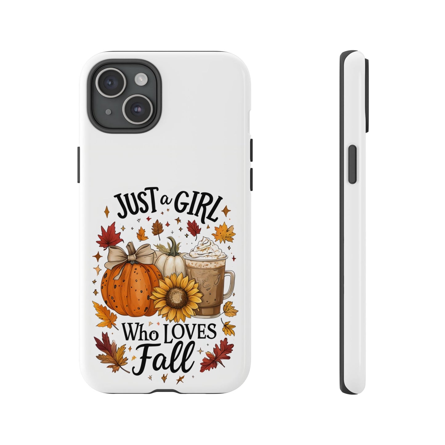 Just a Girl Who Loves Fall Phone Case, Autumn Aesthetic iPhone Cover, Pumpkin Spice Latte Case, Cute Fall Gift