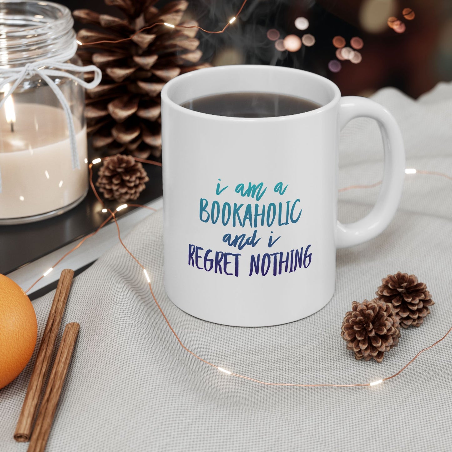 Bookaholic Mug – I Am a Bookaholic and I Regret Nothing